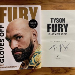 Tyson Fury Signed FURY GLOVES OFF THE AUTOBIOGRAPHY Hardback Book Tyson Fury Signed FURY GLOVES OFF THE AUTOBIOGRAPHY Hardback Book
