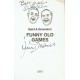 Saint and Greavsie Dual Signed Book of Jimmy Greaves & Ian St John of 'Saint and Greavsie's Funny Old Games' Saint and Greavsie Dual Signed Book of Jimmy Greaves & Ian St John of 'Saint and Greavsie's Funny Old Games'