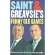 Saint and Greavsie Dual Signed Book of Jimmy Greaves & Ian St John of 'Saint and Greavsie's Funny Old Games' Saint and Greavsie Dual Signed Book of Jimmy Greaves & Ian St John of 'Saint and Greavsie's Funny Old Games'